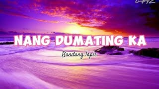 Nang Dumating Ka  Bandang Lapis Lyrics [upl. by Noeht]