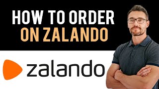 ✅ How to Order on Zalando Full Guide [upl. by Queenie]