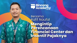 Financial Center di IKN Bakal Dapat Fasilitas Pajak Apa Saja Fasilitasnya [upl. by Favata]