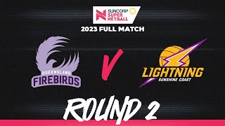 Firebirds v Lightning  Round 2 2023  Full Match  Suncorp Super Netball [upl. by Gareth]