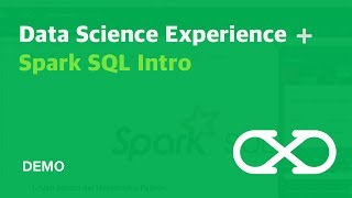 IBM Data Science Experience DSX  Spark SQL Intro [upl. by Columbus]