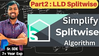 22 Splitwise Simplify Debt Algorithm  LLD of Splitwise  Optimal Account Balancing  LLD Splitwise [upl. by Innattirb]