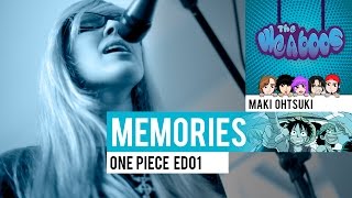 The Weaboos  Memories · One Piece ED01 COVER [upl. by Sidnac]