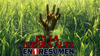 🌿 En La Hierba Alta  En 1 Resumen [upl. by Folsom]