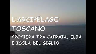 VIAGGIO NELLARCIPELAGO TOSCANO [upl. by Nyvlem]