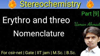 Erythro and threo nomenclature  Erythro and threo TCS Part 9 [upl. by Sisxela]