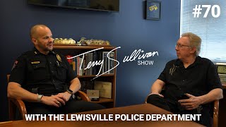 Terry Sullivan Show 70  Lewisville Police Department [upl. by Annohsal]