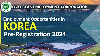 Pre Registration 2024 in Pakistan for the Employment Opportunities in Korea [upl. by Magree283]