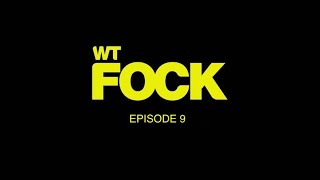 wtFOCK season 3 episode 9 [upl. by Hasseman]