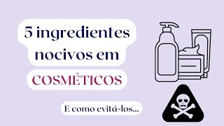 Por que ainda fazem cosméticos tóxicos Minha visão de formuladora de cosméticos [upl. by Maryellen]