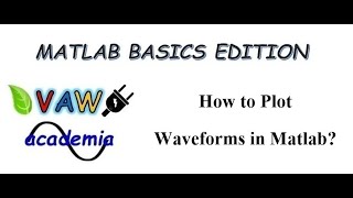 How to Plot Waveforms in Matlab Matlab Basics Edition Part 6 [upl. by Lucius733]