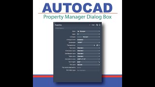 AutoCAD Property Manager Dialog Box [upl. by Eillam]