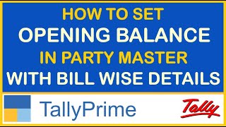 HOW TO SET OPENING BALANCE IN SINGLE amp MULTI LEDGER WITH BILL WISE DETAILS IN TALLY PRIME [upl. by Aihppa766]