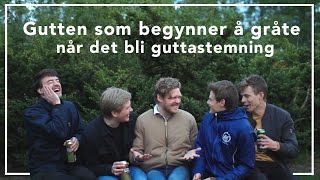 Erlend Mørch – Gutten som begynner å gråte når det blir guttastemning [upl. by Hux]