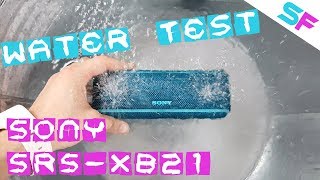 Sony SRSXB21 Water Test [upl. by Yllus232]