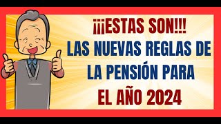 ✅💥💖NUEVAS REGLAS de operación de la PENSIÓN del bienestar para los ADULTOS MAYORES en el 2024 [upl. by Bergerac]