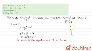 If the hyperbola xyc2 intersects the circle x2y2a2 is four points Px1y1 [upl. by Acey656]