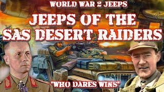 The SASs Willys MB Jeeps A History of Stealth and Firepower [upl. by Carole]