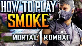 Mortal Kombat 1  How To Play SMOKE Guide Combos amp Tips [upl. by Tezil]