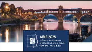 23rd International Conference on Artificial Intelligence in Medicine AIME 2025 [upl. by Veno]