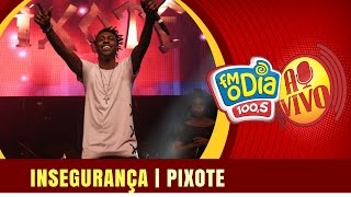 InsegurancÌ§a  Pixote  Ao Vivo Semana Maluca [upl. by Kenrick576]