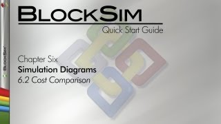 BlockSim 8 Quick Start Guide Chapter 62 Cost Comparison [upl. by Chesney]