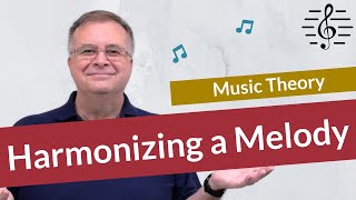 How to Harmonize a Melody  Music Theory [upl. by Sibyls]