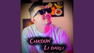 Chkoun Li Darli [upl. by Leahey]