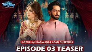 Raaz e Ishq  Episode 03  Teaser  Danish Taimoor  Neelam Muneer  Mehreen Raheel [upl. by Arehsat]