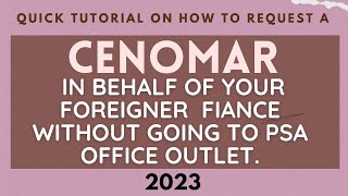 How to get a CENOMAR in behalf of a foreigner fiance wout them going to PSA officequick tutorial [upl. by Sidonia]