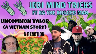 Jedi Mind Tricks ft RA The Rugged Man  Uncommon Valor  A Reaction [upl. by Atila]