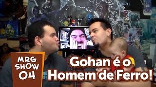 Gohan é o Homem de Ferro  MRG Show 4 [upl. by Parsifal]