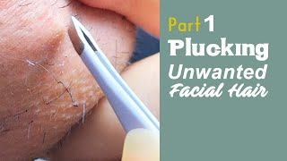 PART 1  Plucking Unwanted Facial Hair  Womens Beard Removal Tweezers  PCOS Warrior [upl. by Hwang976]