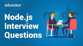 Top 50 Nodejs Interview Questions and Answers  Nodejs Interview Preparation  Edureka [upl. by Rebe433]