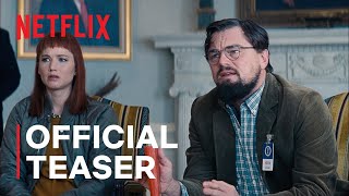 DON’T LOOK UP  Official Teaser Trailer Netflix  Latest Update amp Release Date [upl. by Coughlin918]