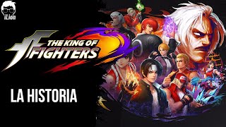 TODA La Historia de THE KING OF FIGHTERS Del 94 al XV  iLion [upl. by Llyrehc]