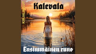 Ensimmäinen Runo Kalevala [upl. by Ronny96]