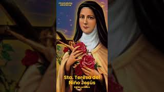 Oración a SANTA TERESA DEL NIÑO JESÚS  1 de octubre [upl. by Star]