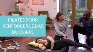 Pilates pour renforcer le bas du corps  La Maison des Maternelles LMDM [upl. by Parent]