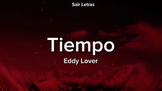 Eddy Lover  Tiempo Letra [upl. by Barina]