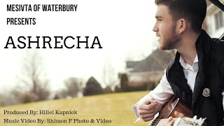 Ashrecha  Shimshy Golomb  Waterbury Mesivta  Official Music Video [upl. by Dalila716]