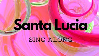 Santa Lucia arr Althouse  Lyrics  Sing Along  ABRSM  Trinity [upl. by Reisman436]