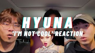 현아 HyunA  ‘I’m Not Cool’ MV REACTION  OUR LAST REACTION… [upl. by Llertnac]