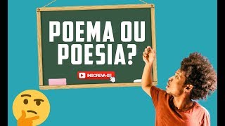 Qual a diferença de poema e poesia [upl. by Baptist917]