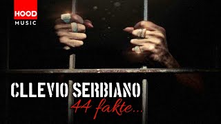 Cllevio Serbiano  44 Fakte  Official Video [upl. by Erickson]