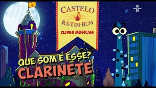 Castelo Rá Tim Bum  Clipes Musicais  Que Som é Esse  Clarinete [upl. by Ulane954]