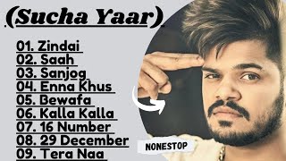 Sucha Yaar All Songs 2023  Sucha Yaar Jukebox  Sucha Yaar Collection Non Stop Hits  Punjabi Mp3 [upl. by Balliett]