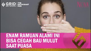 Cegah Bau Mulut Saat Puasa Coba 6 Ramuan Ajaib Ini Saat Waktu Sahur [upl. by Alimhaj549]