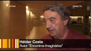 quotEncontros Imagináriosquot em Coimbra de Hélder Costa [upl. by Avlis]