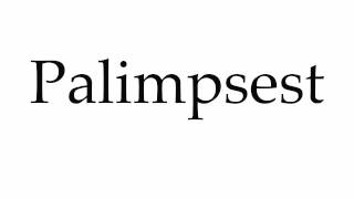 How to Pronounce Palimpsest [upl. by Odarbil96]